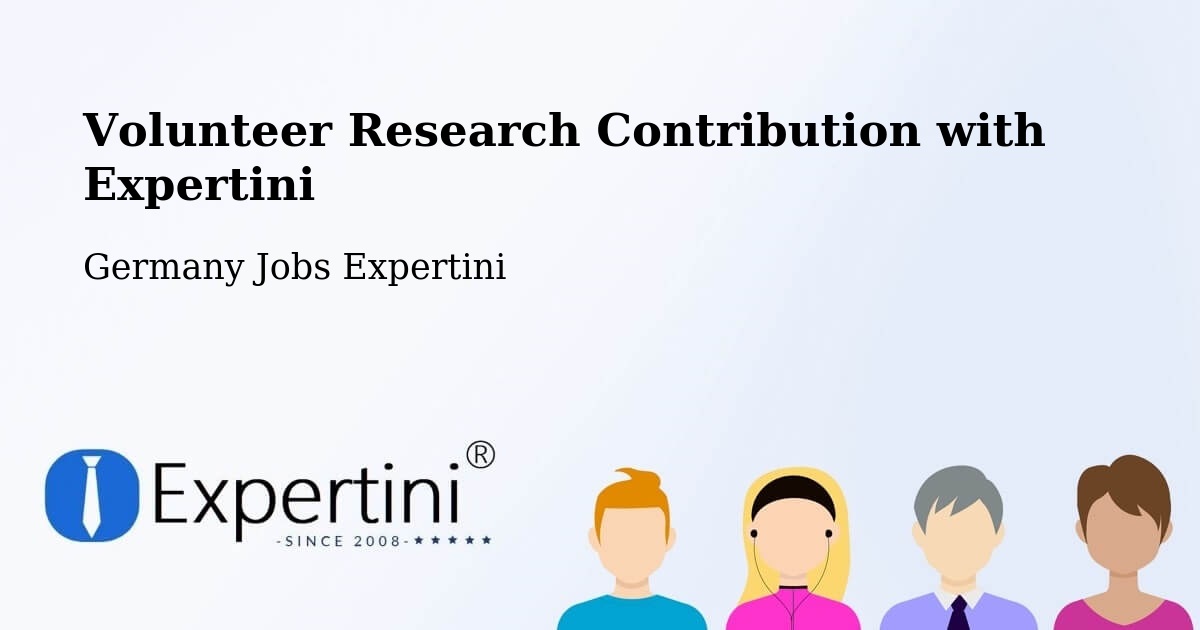 Volunteer Research Contribution Program – Machern - Germany Jobs Expertini